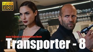 Transporter - 8 || Jason Statham 2025 Action, Thriller | Hollywood Action Movie In English Full HD Transporter - 8 || Jason Statham 2025 Action, Thriller | Hollywood Action Movie In English Full HD