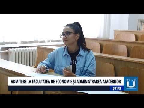 Admitere la Facultatea de Economie și Administrarea Afacerilor