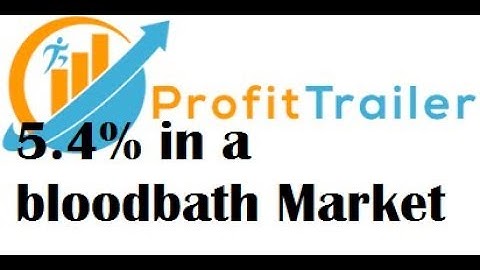 Profit Trailer in Bear Market