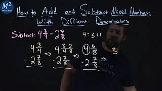 How to Add and Subtract Mixed Numbers with Different Denominators | 4 3/4 - 2 7/8 | Ex. 2 of 3
