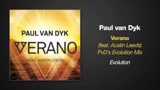 Paul van Dyk VERANO ft. Austin Leeds (PvD&#39;s Evolution Remix)