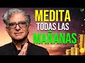 REPITE Y ESCUCHA CADA MAÑANA ESTA MEDITACION GUIADA, MUSICA RELAJANTE ZEN  DEEPAK CHOPRA