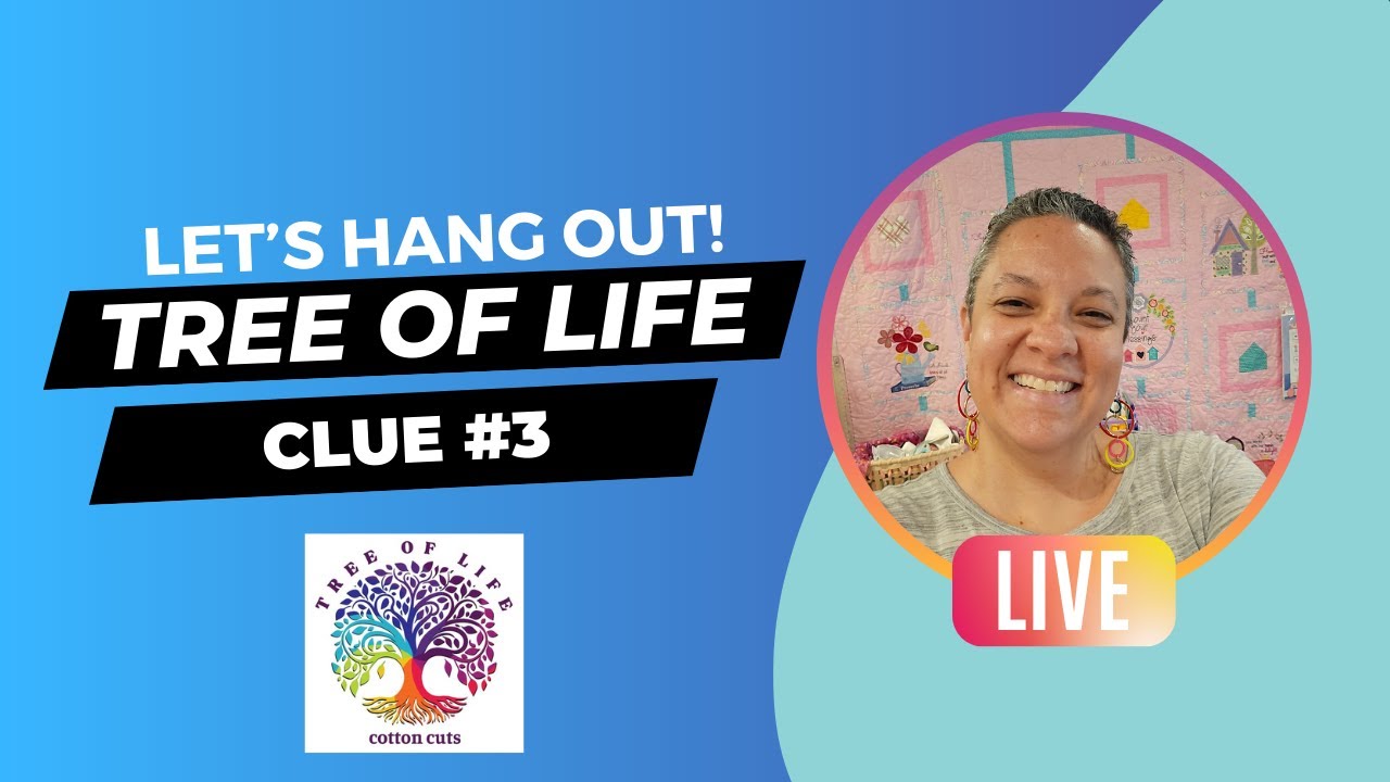 Hang with Me While I Sew Cotton Cuts Tree of Life PMQ, Clue #3 - YouTube