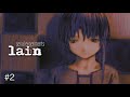 【webを駆ける少女】 serial experiments lain 【実況プレイ】 #2
