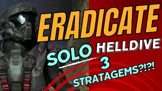 Helldivers 2 - ERADICATE SOLO with ONLY 3 Stratagems (Helldiver Diffculty)