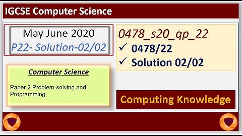 0478 s20 p22 Solution 02 using python || CIE IGCSE 0478 Computer Science || May June 2020 P22