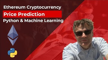 Ethereum Cryptocurrency Price Prediction with Machine Learning and Python