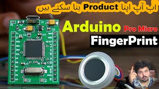Arduino Pro Micro and FingerPrint module in Hindi Urdu