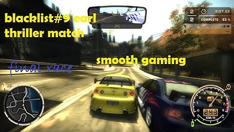 nfsmw(2005) Blacklist #9 Earl part 2 final race