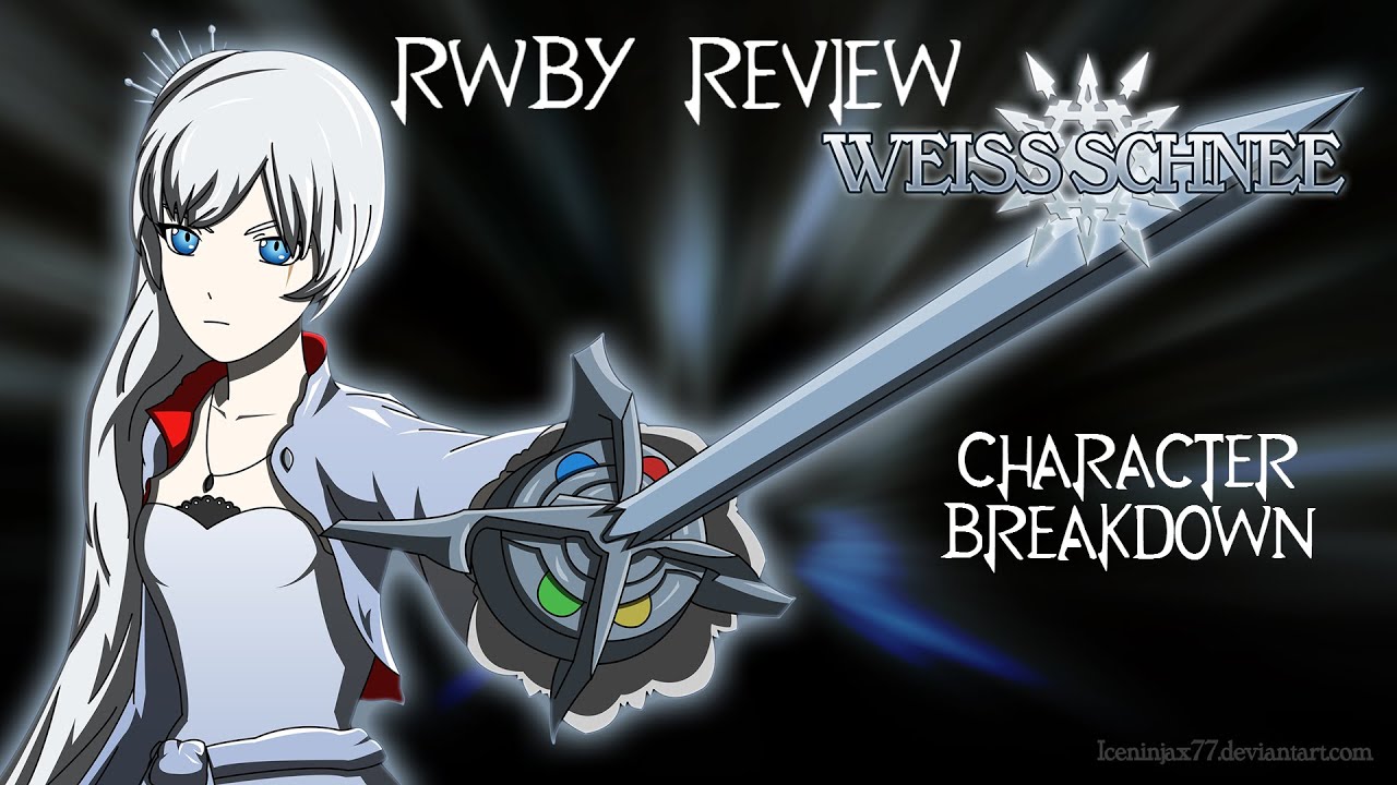 Rwby Character Breakdown Weiss Schnee Youtube