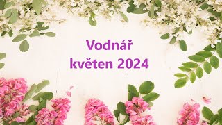 Vodnář květen 2024