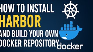 How to install harbor and build your own docker repository
