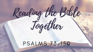 Reading Psalms 99 - 106
