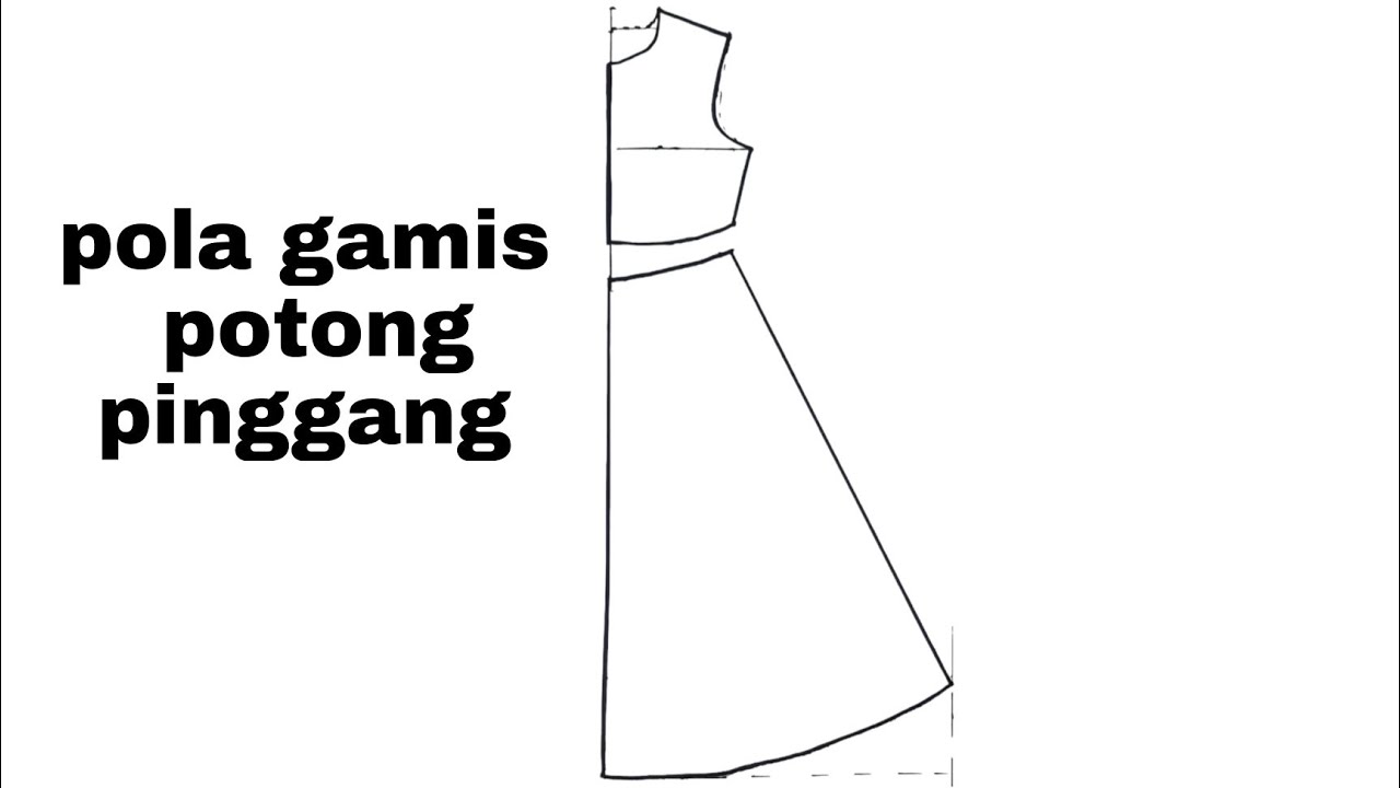 cara membuat Pola gamis potong pinggang
