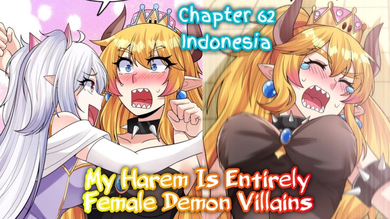 My Harem Is Entirely Female Demon Villains Chapter 62 Bahasa indonesia