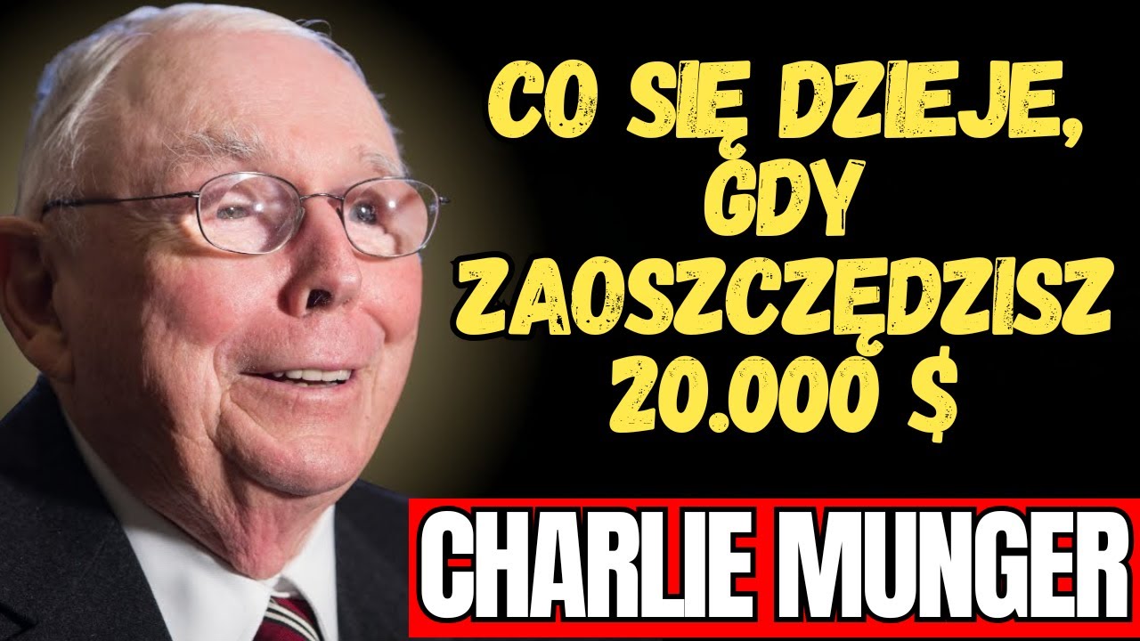 CHARLIE MUNGER - Punkt Zwrotny 20.000 $: Kiedy Pieniądze Zaczynają Pracować na Ciebie