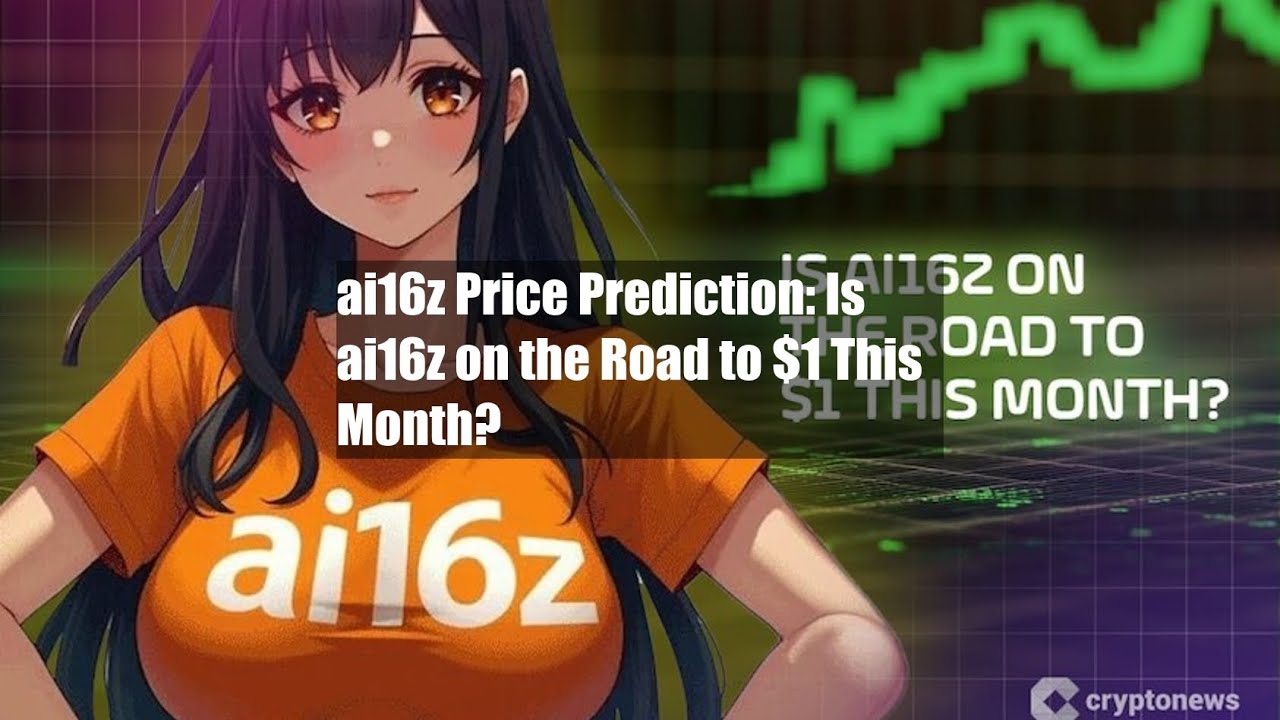 ai16z Price Prediction: Is ai16z on the Road to $1 This Month? - YouTube