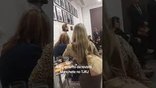 No Tribunal De Justia Lanamento Da Revista Manchete No Museu Do Tjrj