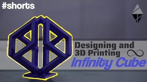 How to Design and 3D Print Infinity Cube!!!