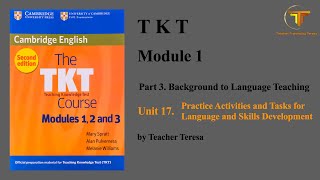 TKT, Module 1, Unit 17: Practice Activities & Tasks for Language & Skills Devel... (Complete Lesson)