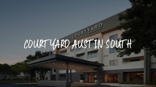 Courtyard Austin South Review - Austin , United States of America
