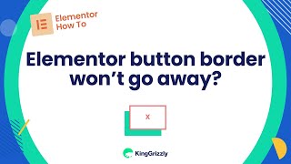 Elementor Button Border Won't Go Away