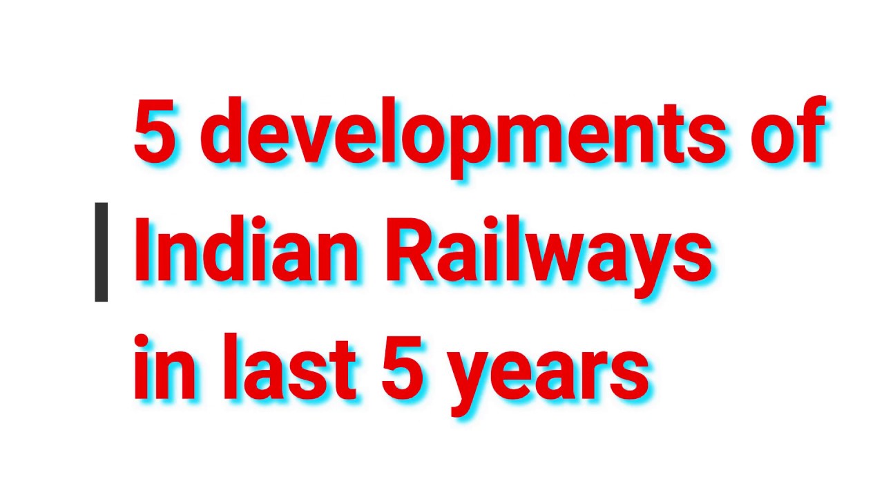 Indian Railways'  Five path-breaking achievements in 2018-2019.