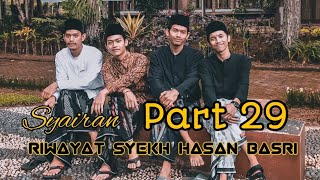 The Epic Tale Of Sheikh Hasan Basri Part 29 studentsong student fyp