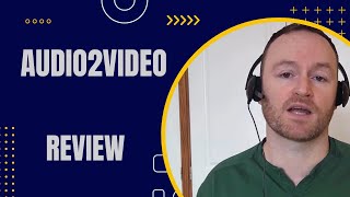 Audio2Video Review + 4 Bonuses To Make It Work FASTER!