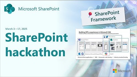 SharePoint Hackathon 2025 - Nominations for SharePoint Framework category