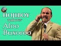 Hojiboy Tojiboyev - Alooo Buxoroo!!! | Хожибой Тожибоев - Алооо Бухороо!!!