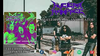 Nuclear Rampage - Nucleoplasmic Annihilator (Demo) New Song 2019