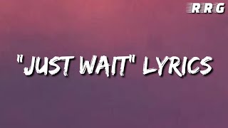 YNW BSlime-Just Wait Lyrics|"Just Wait" lyrics|YNW BSlime Lyrics|New Just Wait full lyrics song