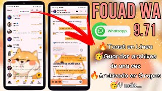 FOUAD WhatsApp 9.73 F CORREGIDO Toast En línea ?Guardar archivos de 1 vez en WhatsApp 2023
