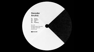 Decoder - Phasing 【Delsin Records】