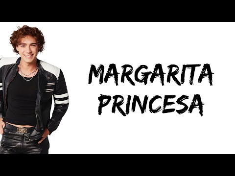 Margarita, Rey - Princesa