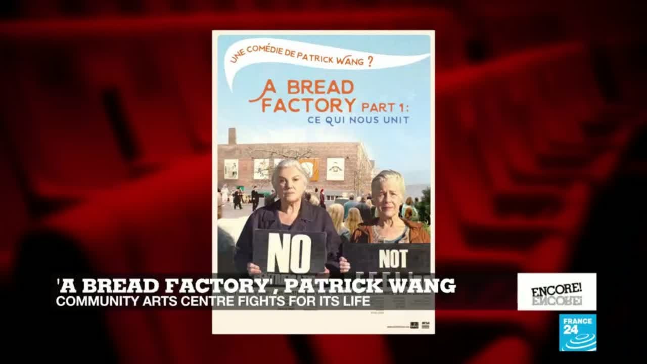 Patrick Wang's 'A Bread Factory' is out in France
