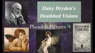 Daisy Dryden’s Deathbed Visions - (A Documentary by Dr Keith Parsons)