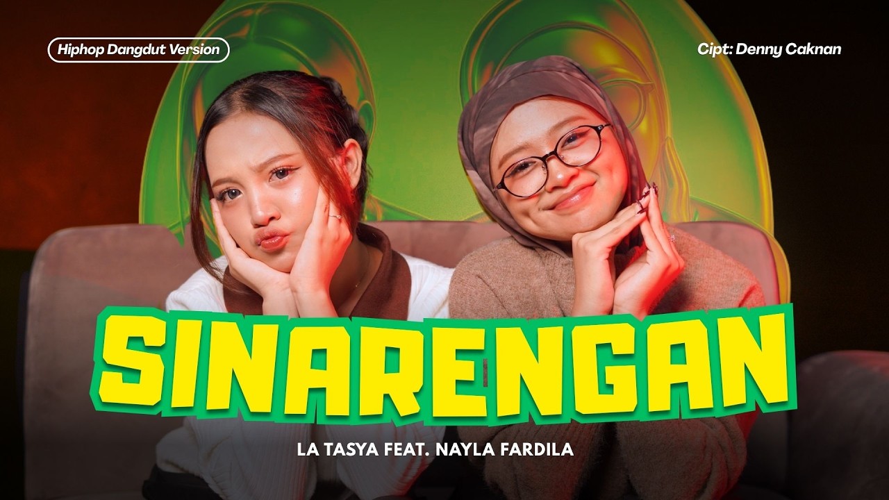 SINARENGAN - La Tasya Feat. Nayla Fardila (HIPHOP DANGDUT VERSION)