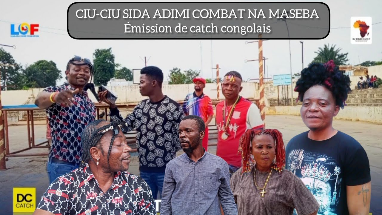 🔥🛑 ÉMISSION DE CATCH CIU-CIU SIDA ALOBI NA MANSEBA KE NAZA NA MABELE NAYO