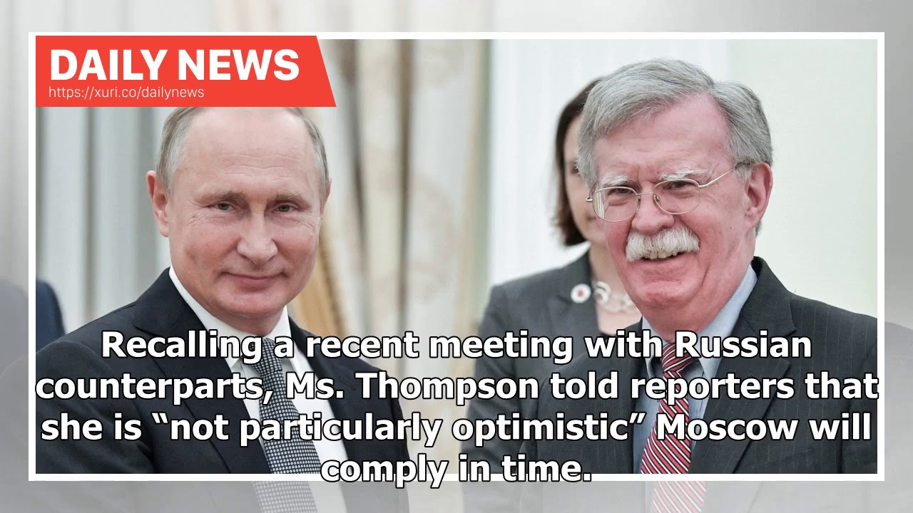 Daily News - U.S. proposes arms control talks with Russia as Cold War-era weapons pact nears coll...