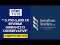 Sanathan Textiles Expects 75%+ EBITDA Growth In FY27 (YoY) | CNBC TV18