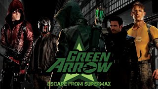 Green Arrow: Escape from Supermax (Extended Cut)