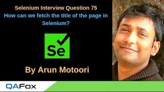 Selenium Interview Question 75 -  How can we fetch the title of the page in Selenium?