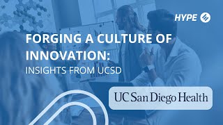Forging a Culture of Innovation: Insights from UCSD