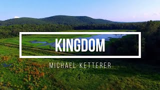 🔴 KINGDOM (with Lyrics) Michael Ketterer