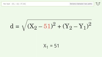 Find the distance between two points p1 (51,-4) and p2 (-17,34): Step-by-Step Video Solution