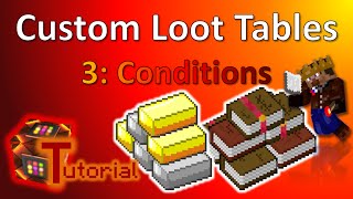 How to create your own Loot Tables | 3. Conditions | Tutorial | TheBalliBoys