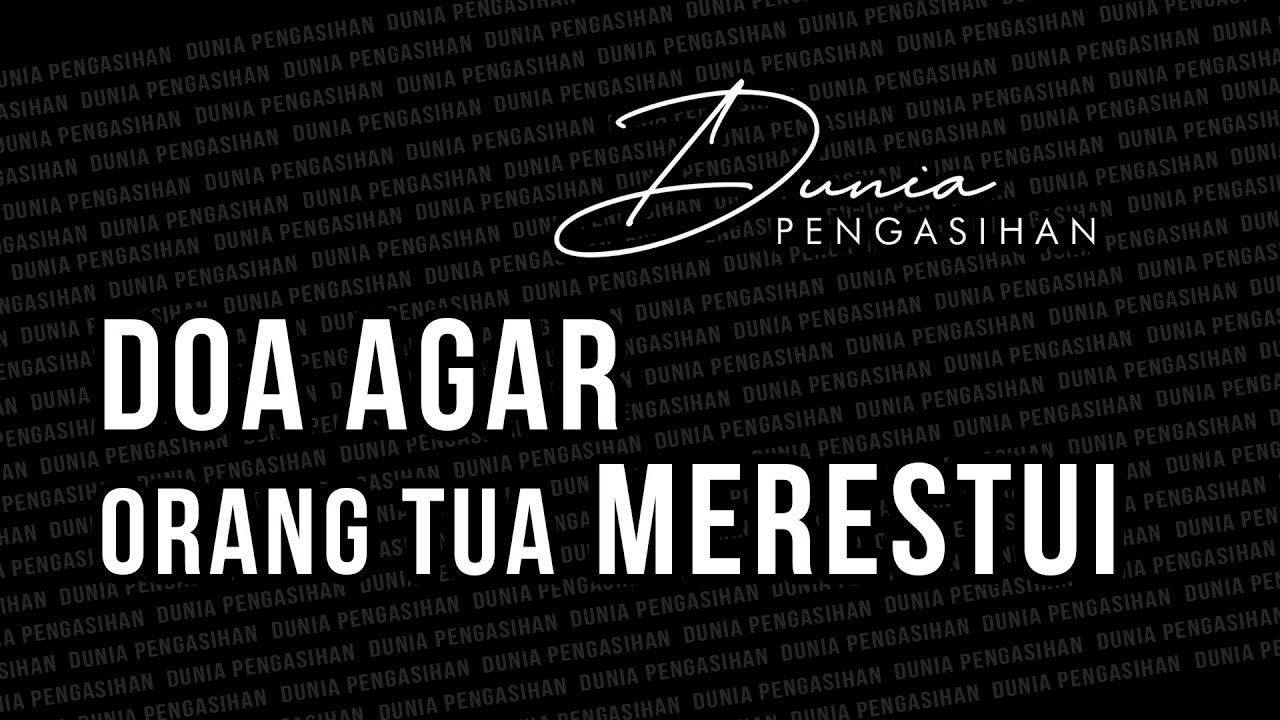 Doa Agar Orangtua Merestui Hubungan - YouTube