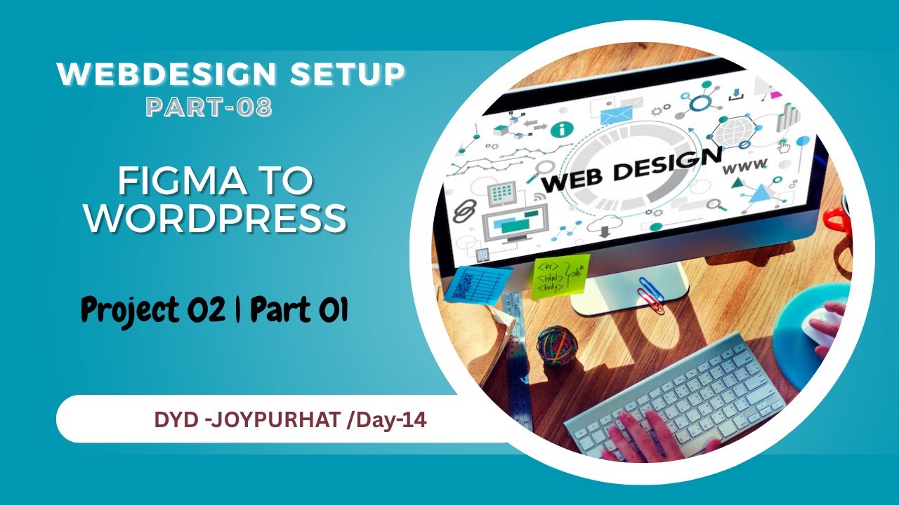 Figma to WordPress Landing Page – Project 02 | Part 01 | Setup ...